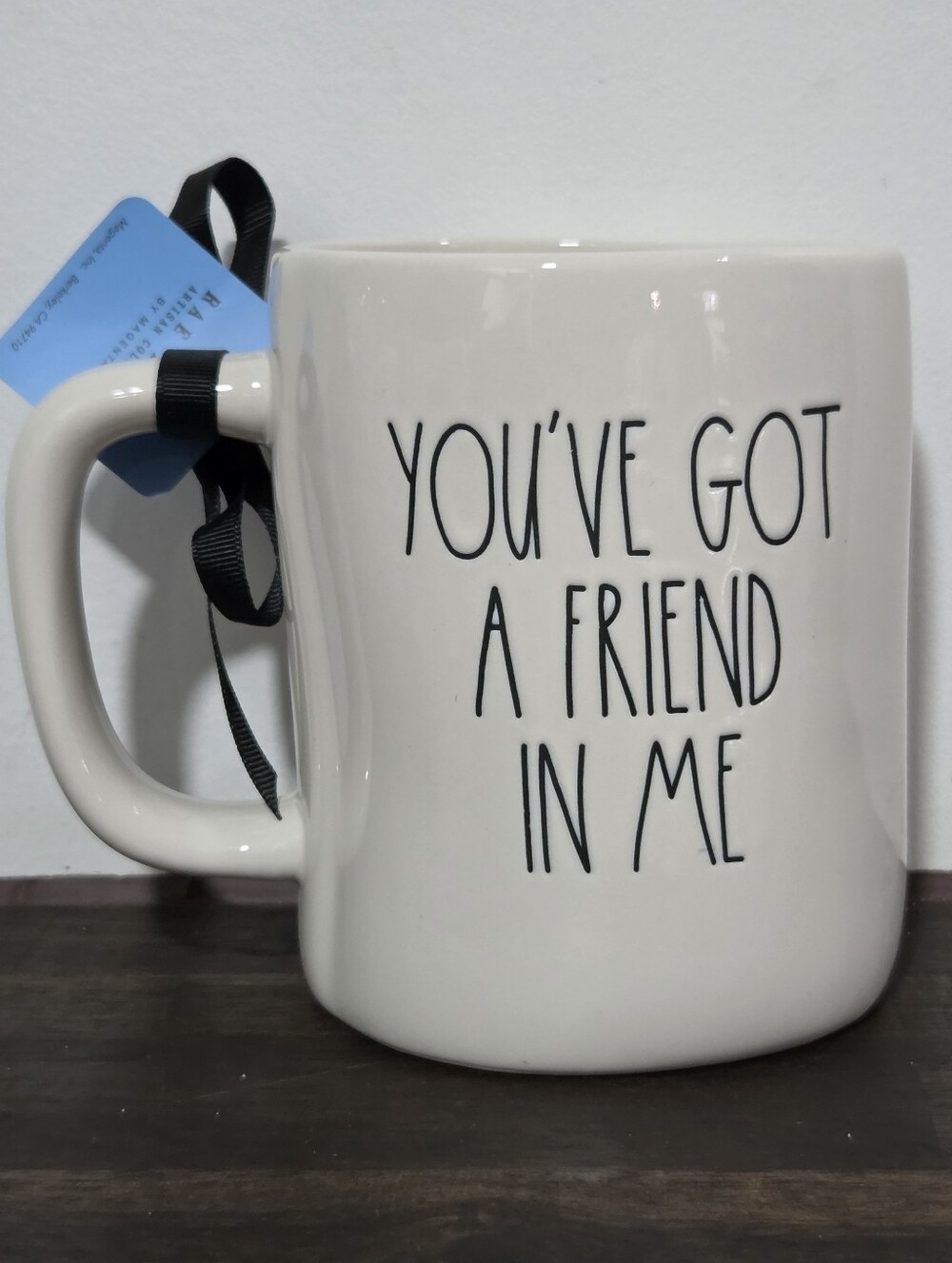 Rae Dunn "You've Got a Friend in Me" Mug